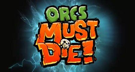 Orcs Must Die! - Игра доступна в магазине Гамазавр